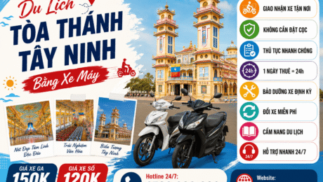Du Lịch TÒA THÁNH TÂY NINH Bằng Xe Máy