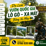 Du Lịch VƯỜN QUỐC GIA LÒ GÒ – XA MÁT Bằng Xe Máy