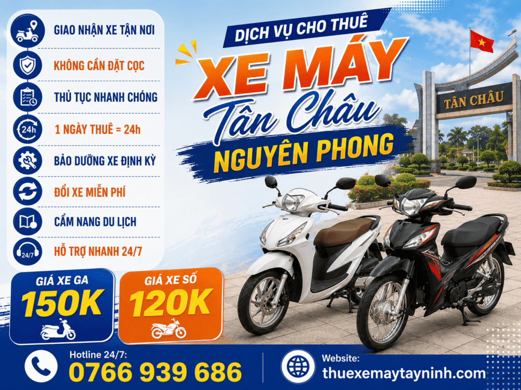 THUÊ XE MÁY TÂN CHÂU Di Chuyển Nhanh Chóng Trọn Vẹn 2 THUÊ XE MÁY TÂN CHÂU